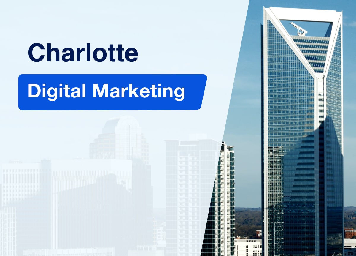 You are currently viewing Digital Marketing Agency Charlotte: Boosting Your Online Presence