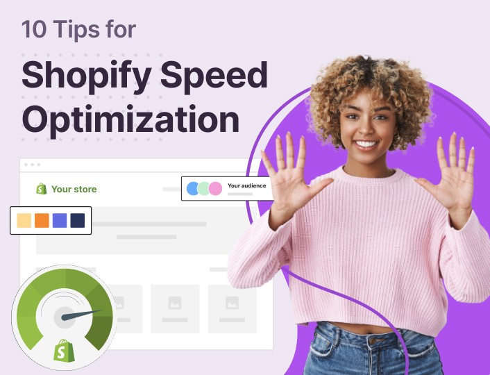 You are currently viewing Here are some tips to increase the speed of a Shopify website: