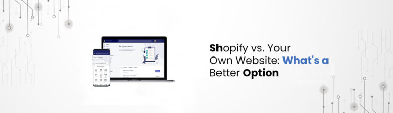 Read more about the article Here are some key points to consider when deciding between using Shopify or building your own website:Pros of using Shopify: